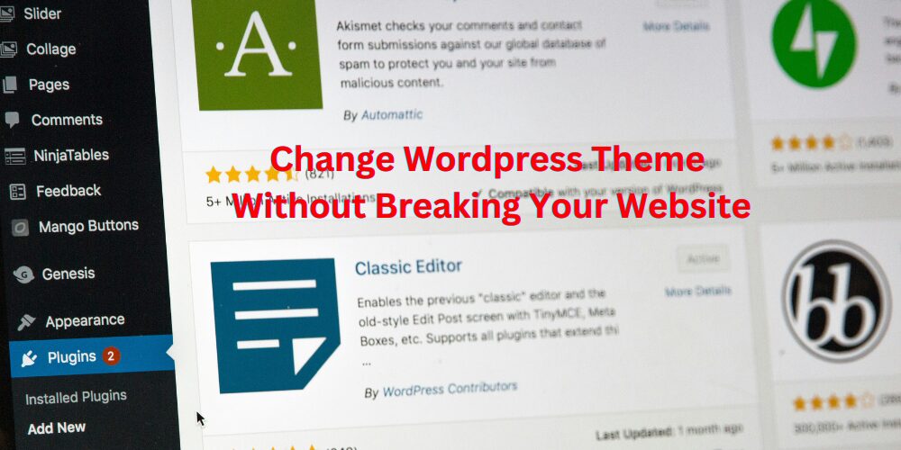 Change Wordpress Theme Without Breaking Your Website