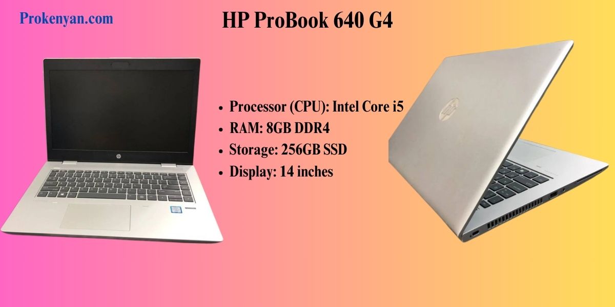 HP ProBook 640 G4, Intel Core i5, 8GB RAM, 256GB SSD, 14-inch screen