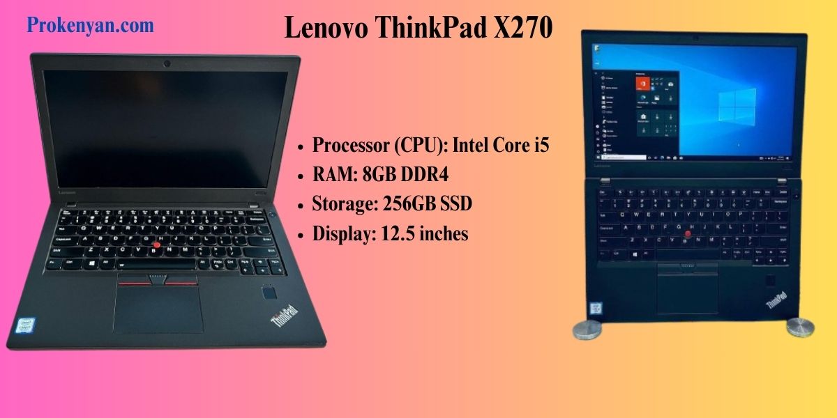 Lenovo ThinkPad X270 with Intel Core i5, 8GB RAM, 256GB SSD, 12.5-inch display